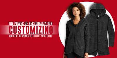The Power of Personalization: Customizing Hoodies for Women to Reflect Your Style
