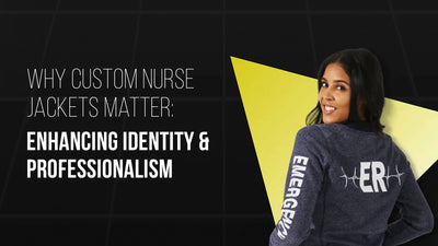 Why Custom Nurse Jackets Matter: Enhancing Identity and Professionalism